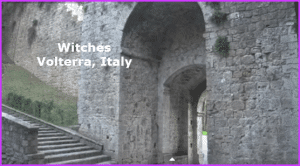 Witches Volterra, Italy
