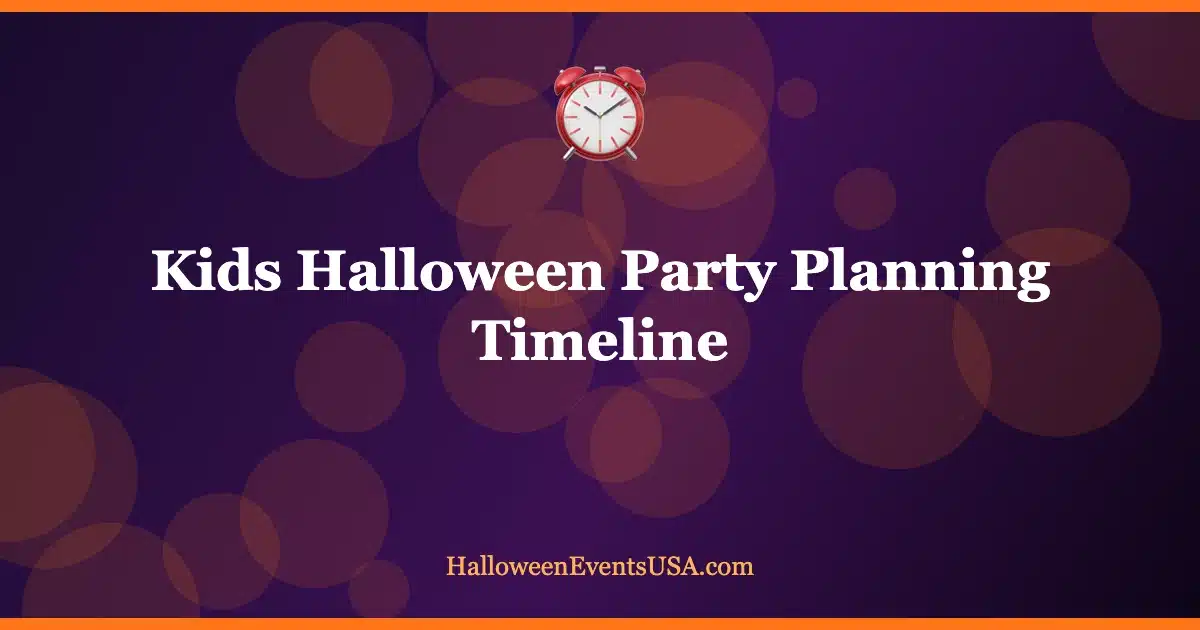 Kids halloween party planning timeline Four week planning timeline for a kids halloween party at home